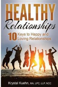 bokomslag 10 Keys to Happy & Loving Relationships