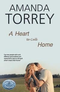 Amanda Torrey - A Heart to Call Home, Häftad
