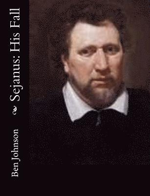 Ben Johnson - Sejanus: His Fall, Häftad