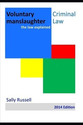 Sally Russell - Voluntary Manslaughter: the law explained, Häftad