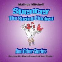 Spencer The Spring Chicken and Other Stories 1