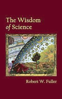 bokomslag The Wisdom of Science