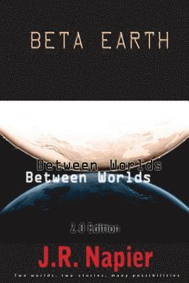 bokomslag Beta Earth: Between Worlds 2.0 Edition