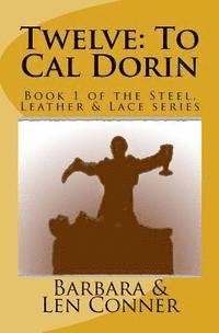 Twelve: To Cal Dorin 1