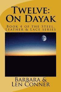 bokomslag Twelve: On Dayak: Book 4 of the Steel, Leather & Lace series