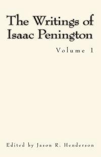 Jason R. Henderson - The Writings of Isaac Penington: Volume 1, Häftad