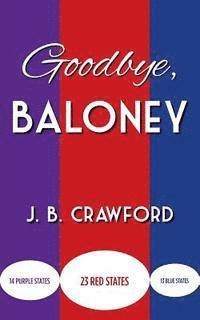 Goodbye, Baloney 1