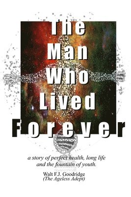 The Man Who Lived Forever 1