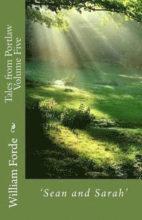 Tales from Portlaw Volume Five: 'Sean and Sarah'