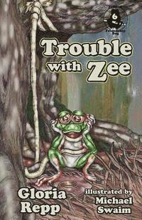 Trouble with Zee 1
