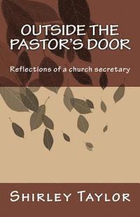 bokomslag Outside the pastor's door: Reflections of a church secretary