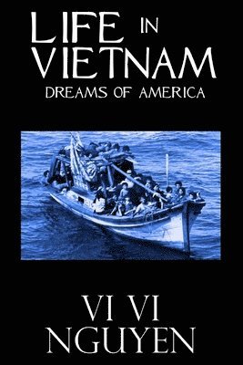 bokomslag Life in Vietnam: Dreams of America