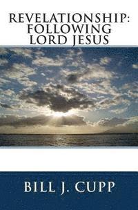 bokomslag Revelationship: Following Lord Jesus