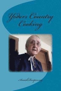 bokomslag Yoders Country Cooking