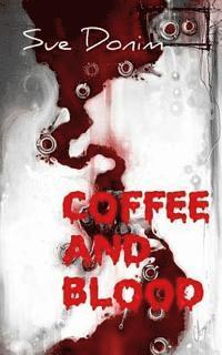 bokomslag Coffee and blood
