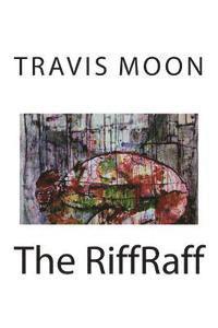 Travis Moon - RiffRaff, Häftad