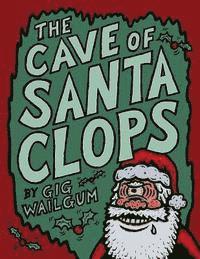 bokomslag The Cave Of Santa Clops
