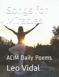bokomslag Songs for Miracles: ACIM Daily Poems