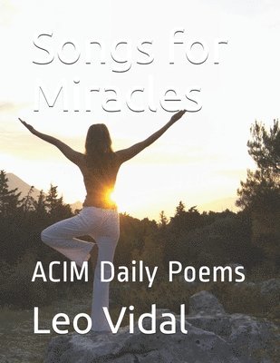 bokomslag Songs for Miracles: ACIM Daily Poems