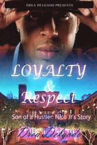 bokomslag Loyalty & Respect: Son of A Hustler: Nico Jr's Story