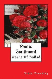 bokomslag Poetic Sentiment: Words Of Ballad