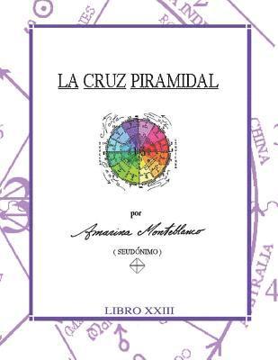 La Cruz Piramidal: Claves 1