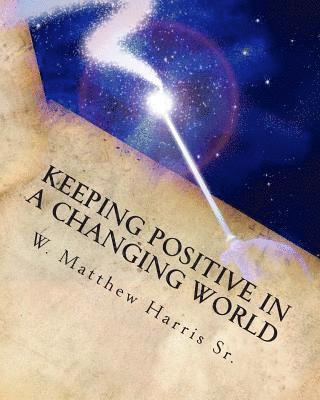 Keeping Positive in a Changing World 1