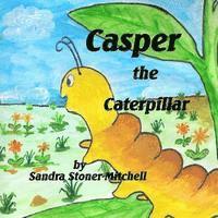 bokomslag Casper the Caterpillar