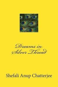 bokomslag Dreams in Silver Thread