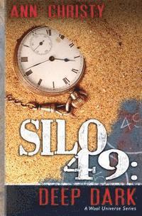 bokomslag Silo 49: Deep Dark