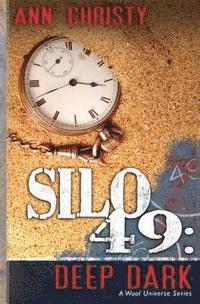 Silo 49: Deep Dark