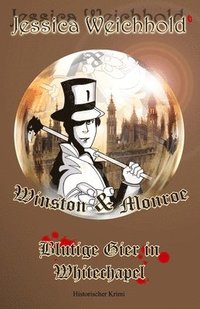 bokomslag Winston & Monroe - Blutige Gier in Whitechapel