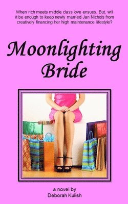 Deborah Kulish - Moonlighting Bride, Häftad