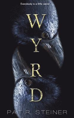 wyrd: a novella 1