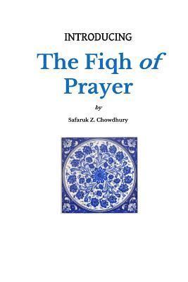 Introducing the Fiqh of Prayer 1
