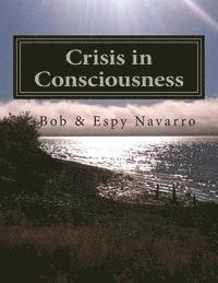 bokomslag Crisis in Consciousness
