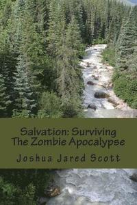 bokomslag Salvation: Surviving The Zombie Apocalypse