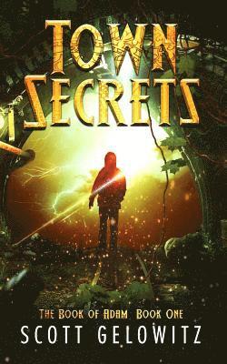 Scott Gelowitz - The Book of Adam - Town Secrets, Häftad