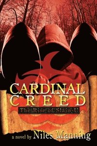 bokomslag Cardinal Creed: The Rise of Slain-U