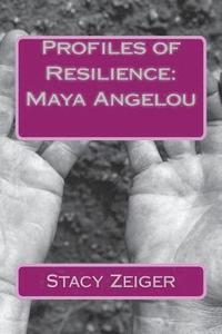 bokomslag Profiles of Resilience: Maya Angelou