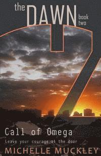 Michelle L. Muckley - The Dawn: Call of Omega, Häftad