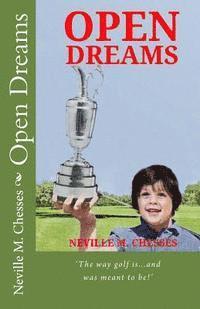 bokomslag Open Dreams: 'The way golf is...and was meant to be!'