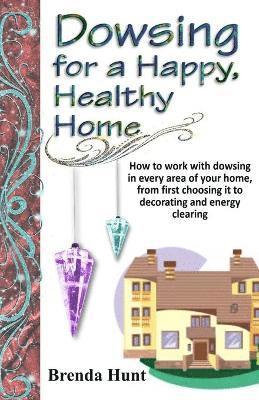 bokomslag Dowsing for a Healthy, Happy Home