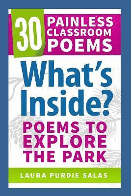 What's Inside?: Poems to Explore the Park 1