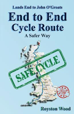 bokomslag Land's End to John O'Groats End to End Cycle Route A Safer Way
