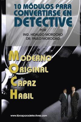 bokomslag 10 modulos para convertirse en Detective Moch: Como ser Detective