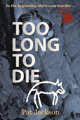 Too Long To Die 1