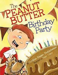 The Peanut Butter Birthday Party