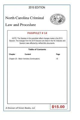 Tony Rivers Sr - North Carolina Criminal Law and Procedure-Pamphlet 14, Häftad