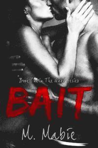 bokomslag Bait: Book One in The Wake Series